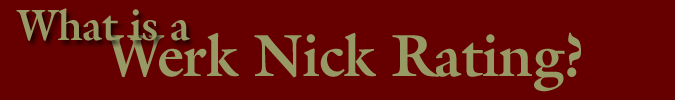 What is a Werk Nick Rating?